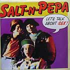 SALT 'N' PEPA : LET'S TALK ABOUT SEX