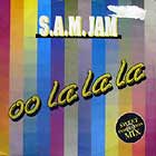 S.A.M. JAM : OO LA LA LA