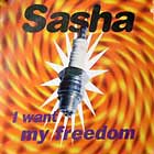SASHA : I WANT MY FREEDOM