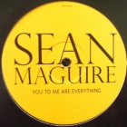 SEAN MAGUIRE : YOU TO ME ARE EVERYTHING