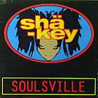 SHA-KEY : SOULSVILLE