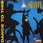SHANTE : DANCE TO THIS