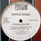 SHARON BROWN : I SPECIALIZE IN LOVE  (REMIX)