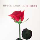 SHARON FORRESTER : RED ROSE