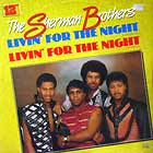 SHERMAN BROTHERS : LIVIN' FOR THE NIGHT