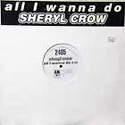 SHERYL CROW : ALL I WANNA DO