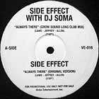 SIDE EFFECT  with DJ SOMA : ALWAYS THERE