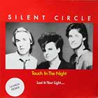 SILENT CIRCLE : TOUCH IN THE NIGHT