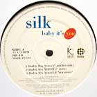 SILK : BABY IT'S YOU
