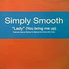 SIMPLY SMOOTH : LADY (YOU BRING ME UP)