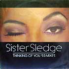 SISTER SLEDGE : THINKING OF YOU  ('93 MIXES)