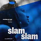 SLAM SLAM  ft. DEE C. LEE : SOMETHING AIN'T RIGHT  (REMIX)