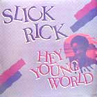 SLICK RICK : HEY YOUNG WORLD  / MONA LISA