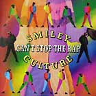 SMILEY CULTURE : CAN'T STOP THE RAP