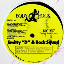 SMITTY "D" & ROCK SQUAD : KIC KIC