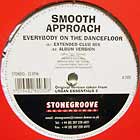SMOOTH APPROACH : EVERYBODY ON THE DANCEFLOOR