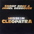 SNOOP DOGG  & JAMEL DEBBOUZE : MISSION CLEOPATRA