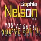 SOPHIA NELSON : YOU'VE GOT IT