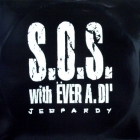 S.O.S. WITH EVER A.DI : JEOPARDY