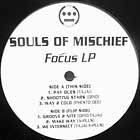 SOULS OF MISCHIEF : FOCUS LP