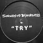 SOUNDS OF BLACKNESS : TRY