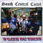 SOUTH CENTRAL CARTEL : N GATZ WE TRUSS