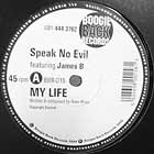 SPEAK NO EVIL  ft. JAMES B : MY LIFE