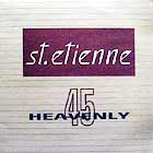 ST. ETIENNE : ONLY LOVE CAN BREAK YOUR HEART