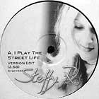 STEFFY R : I PLAY THE STREET LIFE