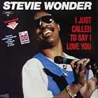 STEVIE WONDER : I JUST CALLED TO SAY I LOVE YOU