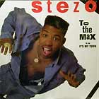 STEZO : TO THE MAX  / IT'S MY TURN