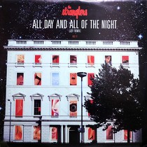 STRANGLERS : ALL DAY AND ALL OF THE NIGHT