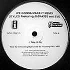 STYLES  ft. JADAKISS and EVE : WE GONNA MAKE IT  (REMIX)