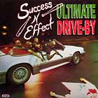 SUCCESS-N-EFFECT : ULTIMATE DRIVE-BY