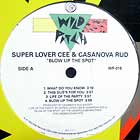 SUPER LOVER CEE  & CASANOVA RUD : BLOW UP THE SPOT