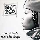 SWEET BOX : EVERYTHING'S GONNA BE ALRIGHT