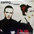 SWING OUT SISTER : NOT GONNA CHANGE