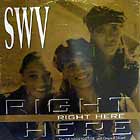 SWV : RIGHT HERE