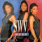 SWV : WEAK  / SWV (IN THE HOUSE)