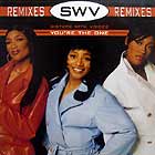 SWV : YOU'RE THE ONE  (REMIXIES)