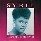SYBIL : DON'T MAKE ME OVER