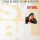 SYBIL : I WANNA BE WHERE YOU ARE