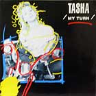 TASHA : MY TURN