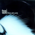 TAXI : BLUE ZERO ONE