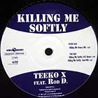 TEEKO X  ft. ROD D : KILLING ME SOFTLY