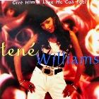 TENE WILLIAMS : GIVE HIM A LOVE HE CAN FEEL