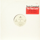 TEVIN CAMPBELL : FOR YOUR LOVE  (HOT NEW REMIX)