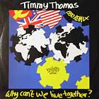 TIMMY THOMAS : WHY CAN'T WE LIVE TOGETHER ?  (1990 REMIX)