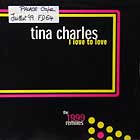 TINA CHARLES : I LOVE TO LOVE  (1999 REMIXES)