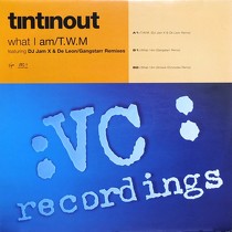 TIN TIN OUT : WHAT I AM  /T.W.M.
